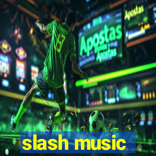 slash music