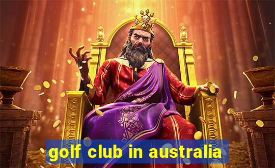 golf club in australia