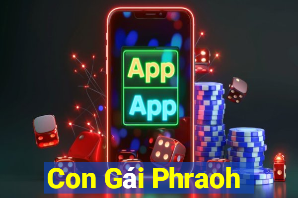 Con Gái Phraoh