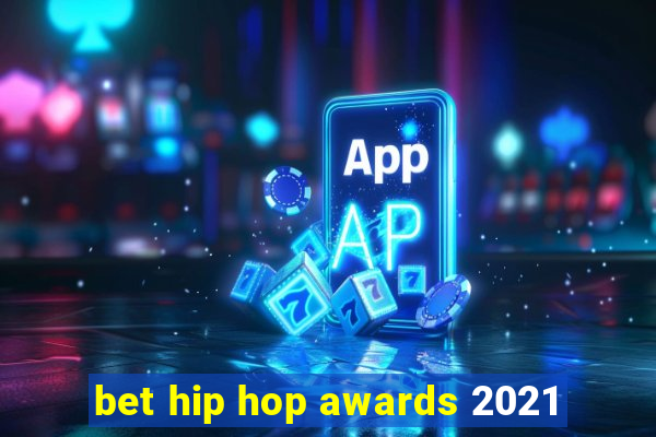 bet hip hop awards 2021