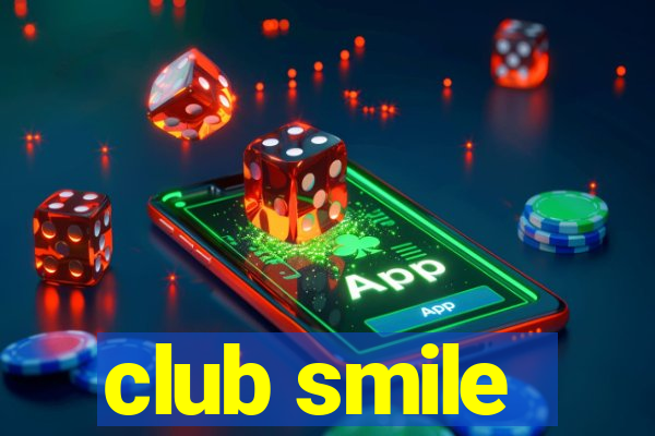 club smile