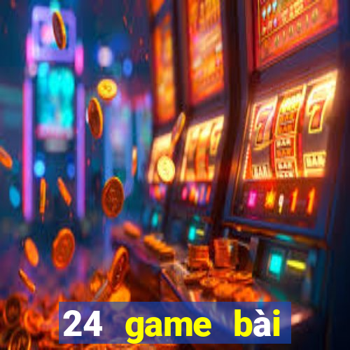 24 game bài Phiên bản 5.8.1