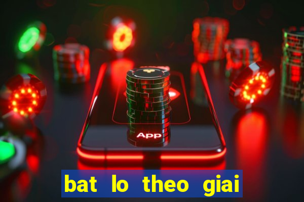 bat lo theo giai db mb