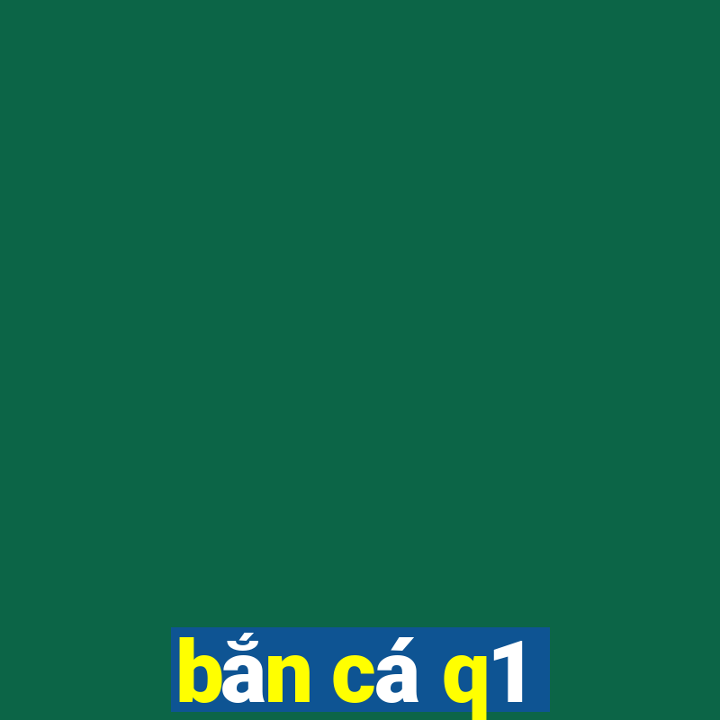 bắn cá q1