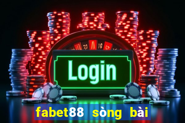 fabet88 sòng bài trực tuyến