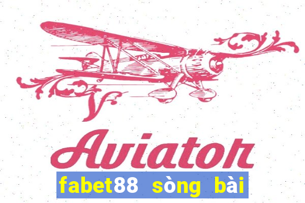 fabet88 sòng bài trực tuyến