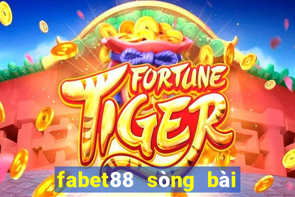 fabet88 sòng bài trực tuyến