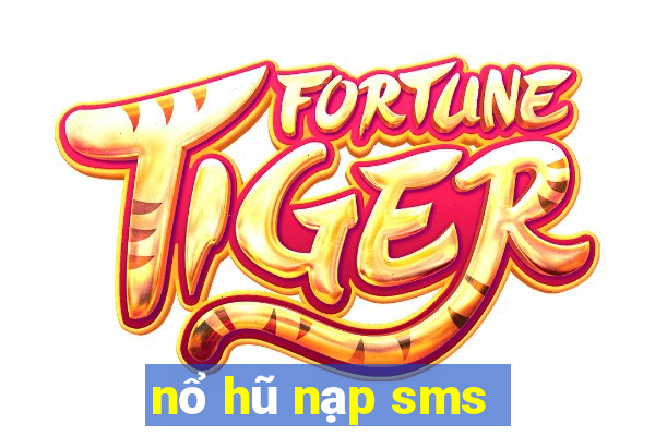 nổ hũ nạp sms