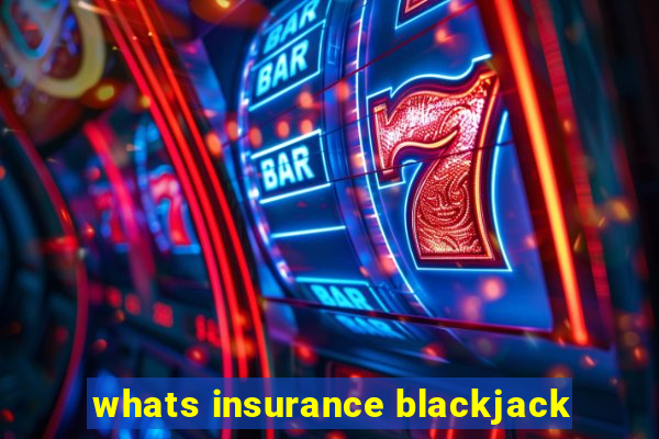 whats insurance blackjack