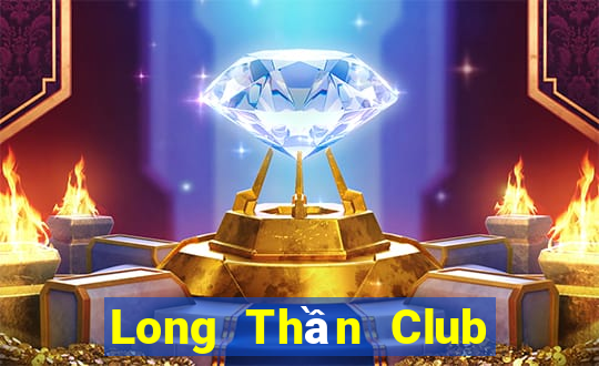 Long Thần Club Game Bài 6 Lá