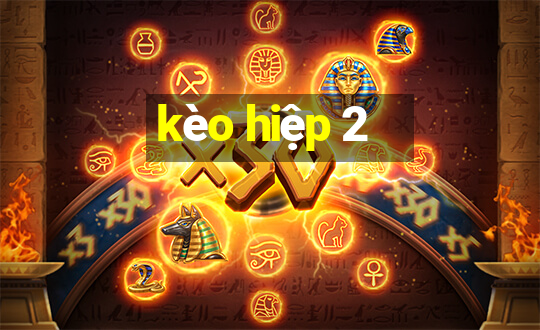 kèo hiệp 2