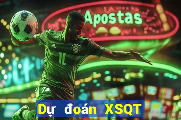 Dự đoán XSQT Thứ 2