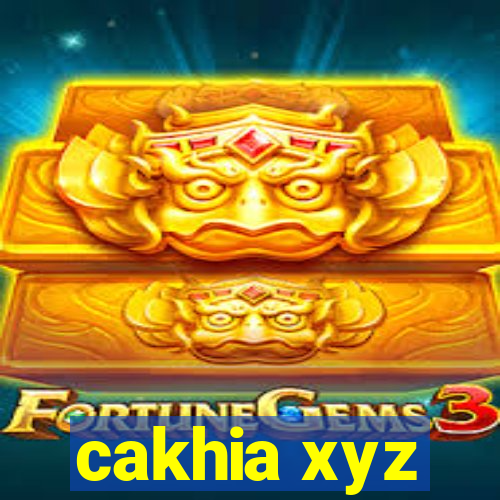 cakhia xyz