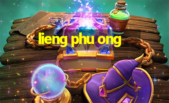 lieng phu ong