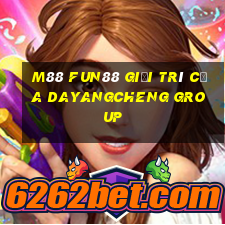 M88 Fun88 giải trí của Dayangcheng Group