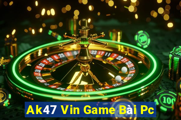 Ak47 Vin Game Bài Pc