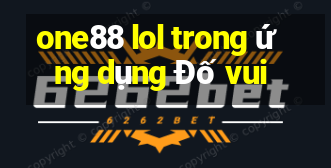 one88 lol trong ứng dụng Đố vui