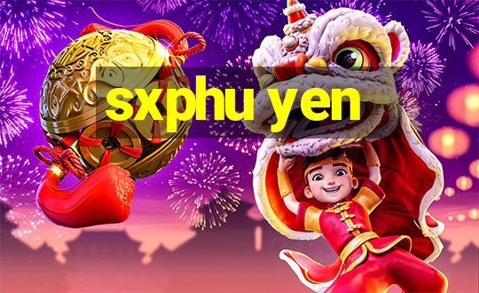 sxphu yen