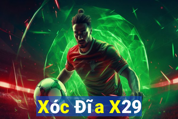 Xóc Đĩa X29