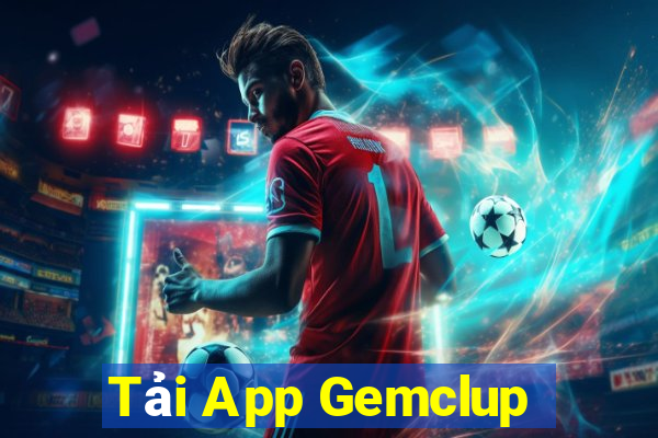 Tải App Gemclup