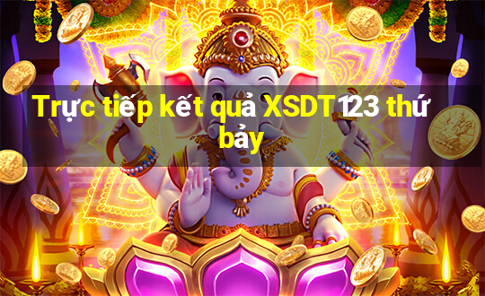 Trực tiếp kết quả XSDT123 thứ bảy