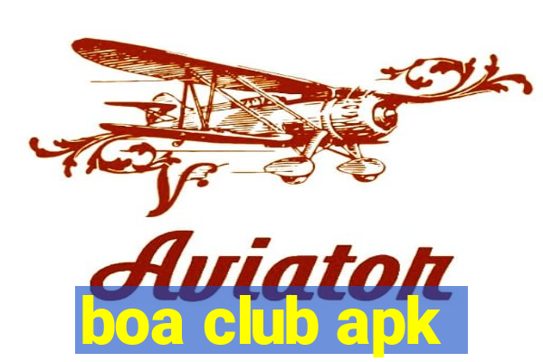 boa club apk