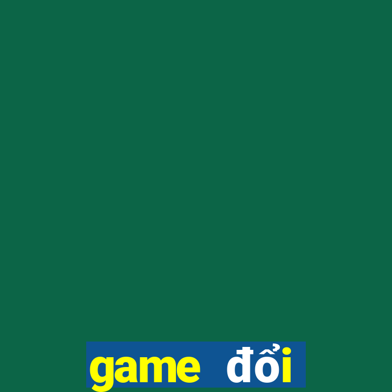 game đổi thưởng tài xỉu