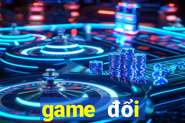 game đổi thưởng tài xỉu