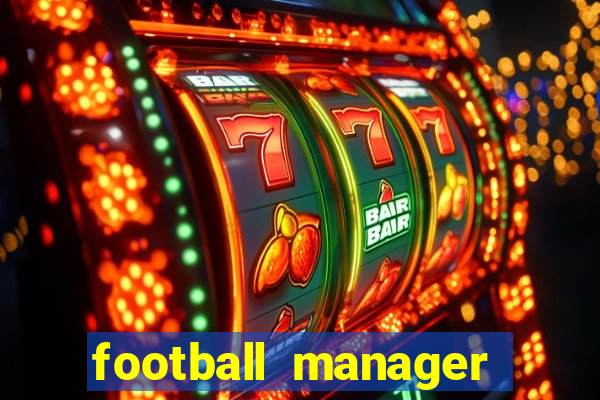 football manager 2024 mobile apk