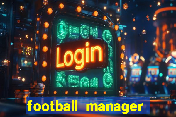 football manager 2024 mobile apk