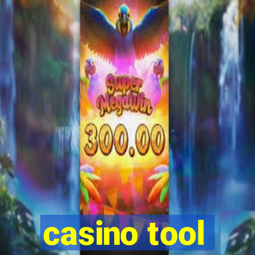 casino tool