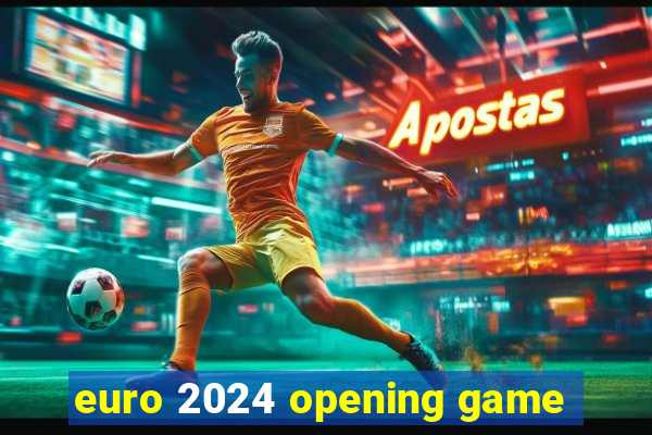 euro 2024 opening game