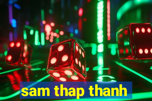 sam thap thanh