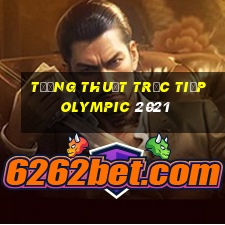 tường thuật trực tiếp olympic 2021