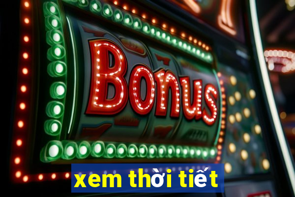 xem thời tiết