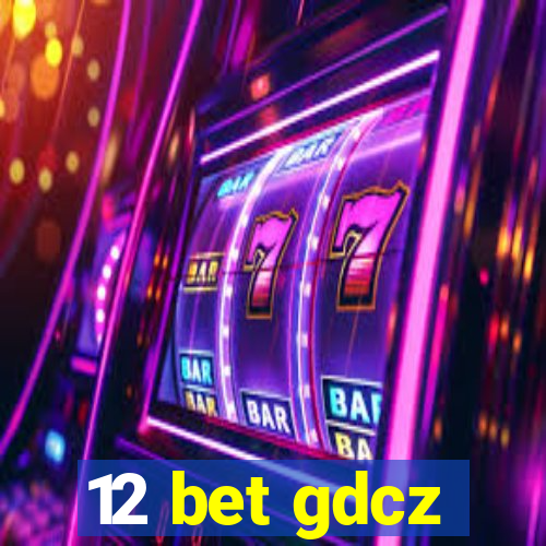 12 bet gdcz