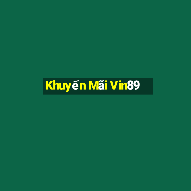 Khuyến Mãi Vin89