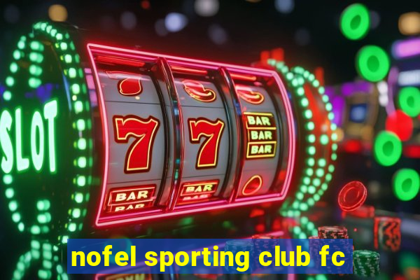 nofel sporting club fc