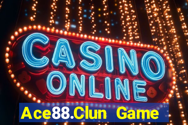 Ace88.Clun Game Bài Hot Nhất Hiện Nay