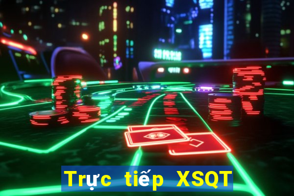 Trực tiếp XSQT ngày 20