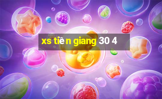 xs tiền giang 30 4