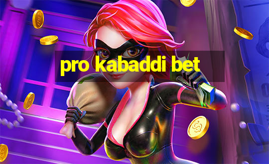 pro kabaddi bet