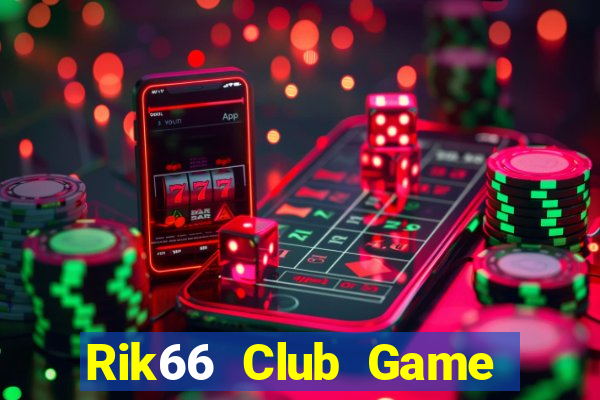 Rik66 Club Game Bài Casino