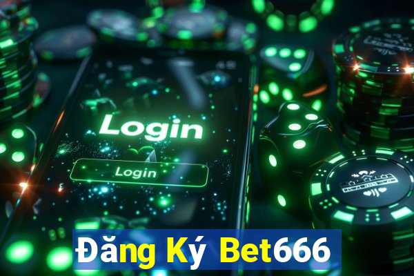 Đăng Ký Bet666