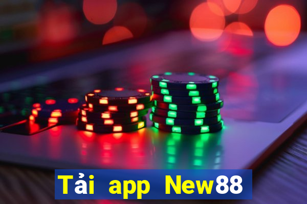 Tải app New88 Nhận 599k