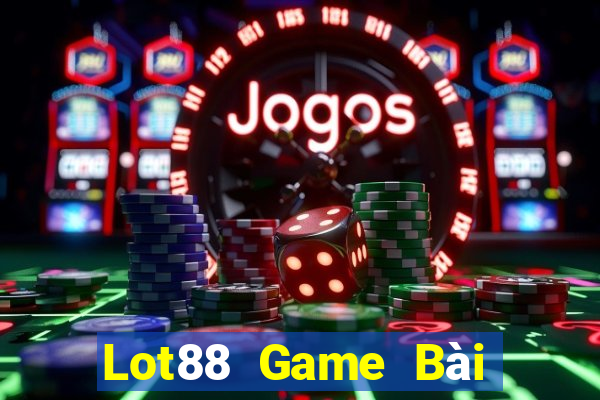 Lot88 Game Bài 888 Casino