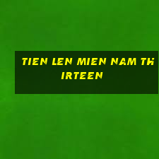 tien len mien nam thirteen