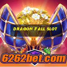 dragon fall slot