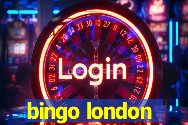 bingo london