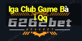 Iga Club Game Bài Qq